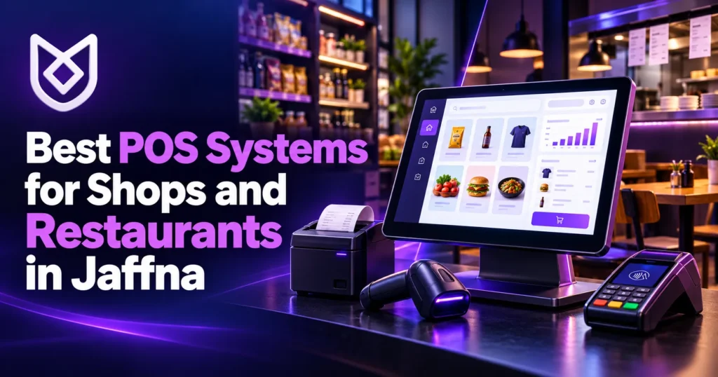 Best POS Systems for Shops and Restaurants in Jaffna