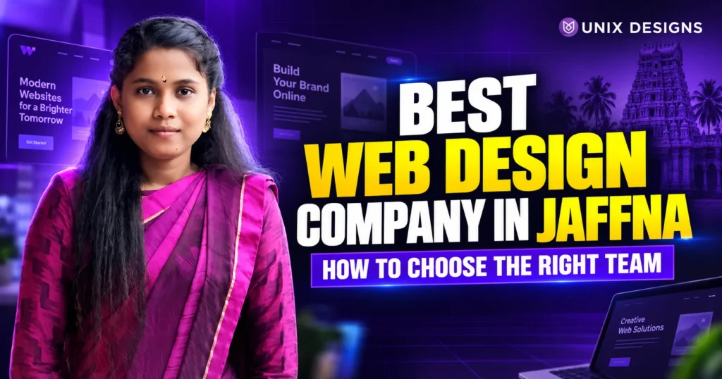 Best web design company in Jaffna – Unix Designs professional website development team