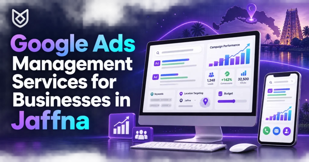 Google Ads Management Services for Businesses in Jaffna