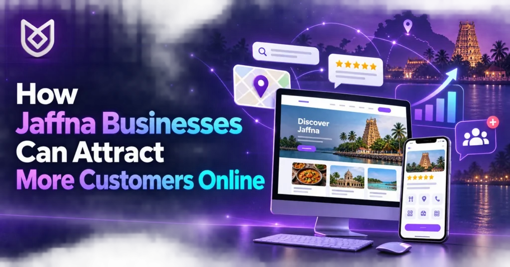 How Jaffna Businesses Can Attract More Customers Online