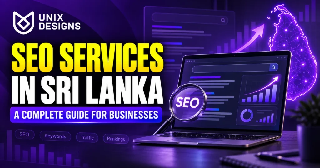 SEO services in Sri Lanka complete guide for businesses by Unix Designs