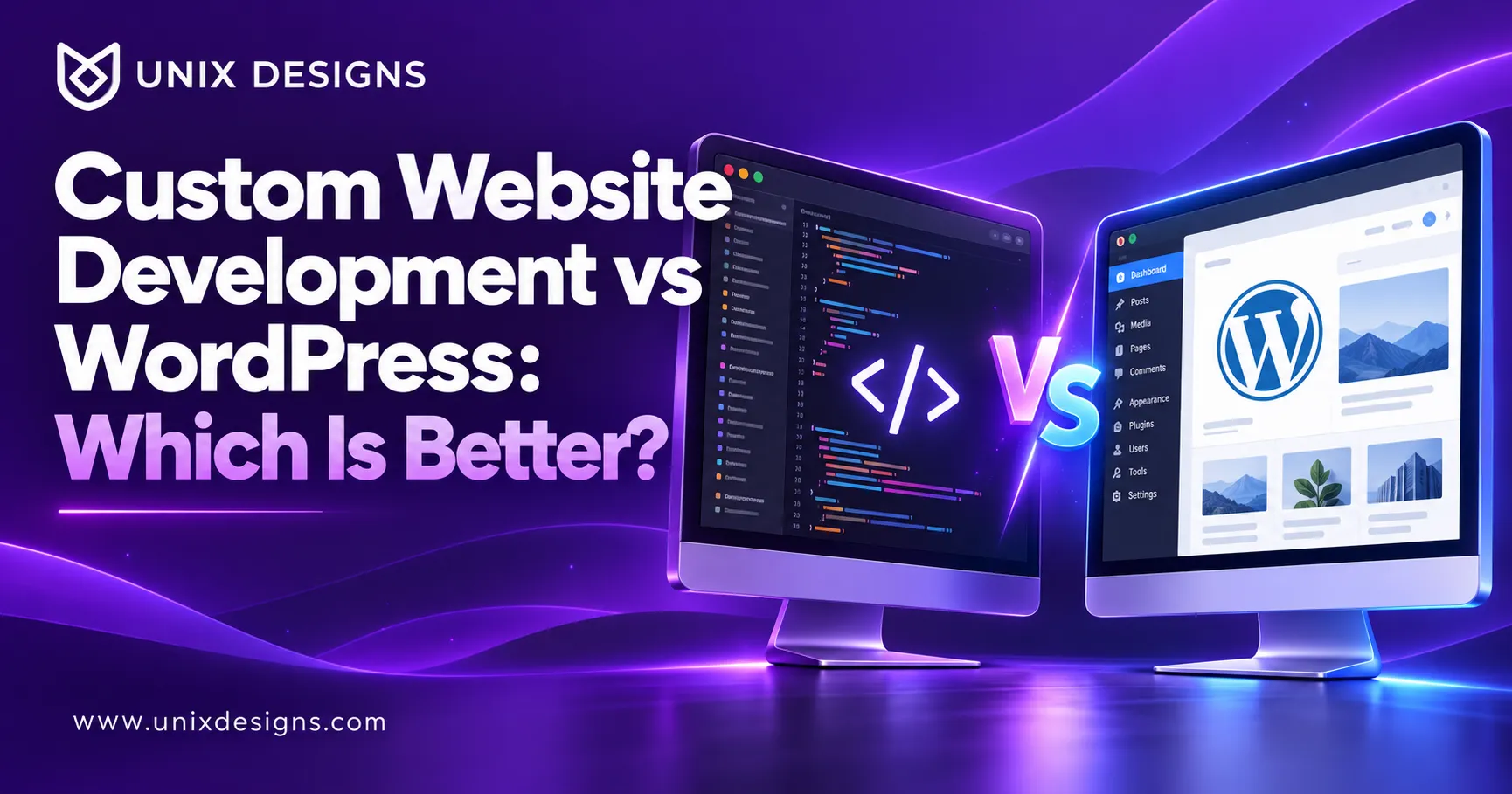 Custom Website Development vs WordPress: Which Is Better?